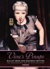 Viva's Pinups: Bullet Bras and Backseat Betties: The Photographic Art of Viva Van Story - Korero Books, Tyson McAdoo