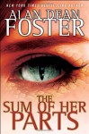 The Sum of Her Parts (Tipping Point Trilogy) - Alan Dean Foster