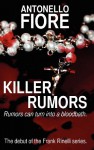 Killer Rumors - Antonello Fiore