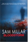 Bloodstorm - Sam Millar