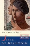 She Came To Stay - Simone de Beauvoir