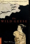 The Wild Geese - Ōgai Mori, Sanford Goldstein, Kingo Ochiai