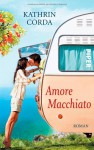 Amore Macchiato - Kathrin Corda