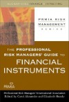 The Professional Risk Managers' Guide To Financial Instruments - Carol Alexander