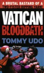 Vatican Bloodbath - Tommy Udo