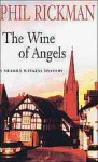 The Wine of Angels - Phil Rickman