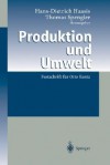 Produktion Und Umwelt: Festschrift Fur Otto Rentz - Hans-Dietrich Haasis, Thomas Spengler