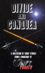 Divide and Conquer Volume One (Divide and Conquer, #1) - Foil & Phaser, Sean Sandulak, Heather Baver, Cory Martinson, Denise Winters, Jon Jefferson, Gord McLeod, Lou Gagliardi, Sophie Anderson, D. Bryant, Jacob Lawrence