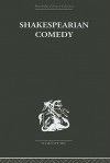 Shakespearian Comedy - H.B. Charlton