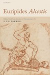 Euripides Alcestis: With Introduction and Commentary - L.P.E. Parker