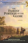 The Fairest Portion Of The Globe - Frances Hunter