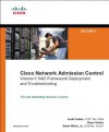 Cisco Network Admission Control, Volume II: 2 (Networking Technology) - Jazib Frahim, Omar Santos, David W., Jr. White