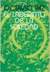 El Laberinto De La Soledad - Octavio Paz