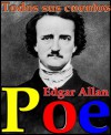 Poe, todos sus cuentos - Edgar Allan Poe