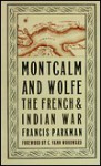 Montcalm And Wolfe - Francis Parkman