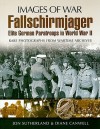 Fallschirmjager: Elite German Paratroops in World War II - Jonathan Sutherland, Diane Canwell