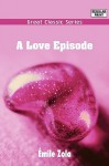 A Love Episode - Émile Zola