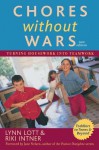 Chores Without Wars: Turning Housework Into Teamwork - Lynn Lott, Riki Intner