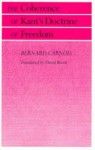 The Coherence of Kant's Doctrine of Freedom - Bernard Carnois, David Booth