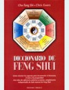 Diccionario de Feng Shui - Chu Tung Shi, Chris Evans, Shi Chu-Tung