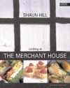 Cooking at the Merchant House - Shaun Hill