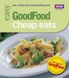 Good Food: Cheap Eats: Triple-tested Recipes - Orlando Murrin