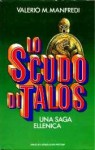 Lo Scudo di Talos - Valerio Massimo Manfredi