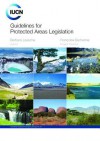 Guidelines for Protected Areas Legislation - Barbara Lausche, Francoise Burhenne-Guilmin