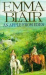 An Apple from Eden - Emma Blair