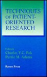 Techniques of Patient-Oriented Research - Charles Y.C. Pak