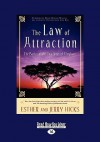 The Law of Attraction: The Basics of the Teachings of Abraham (Easyread Large Edition) - Esther