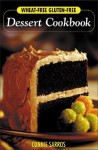 Wheat-Free, Gluten-Free Dessert Cookbook - Connie Sarros