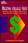 Meeting College Costs: What You Need to Know Before Your Child and Your Money Leave Home : A Workbook for Families (Meeting College Costs, 2000) - Deb Thyng Schmidt, The College Board