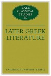 Later Greek Literature - John J. Winkler, Gordon Williams