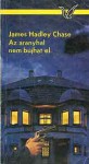 Az aranyhal nem bújhat el [Albatrosz könyvek] - James Hadley Chase, András Békés