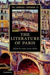 The Cambridge Companion to the Literature of Paris - Anna-Louise Milne