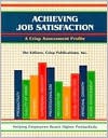 Achieving Job Satisfaction: Helping Employees Reach Higher Productivity (A Fifty Minute Series Book) - Elwood Chapman, Publications Crisp