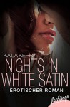 Nights in White Satin: Erotischer Roman (feelings emotional eBooks) - Kaila Kerr