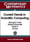 Current Trends in Scientific Computing: ICM 2002 Beijing Satellite Conference on Scientific Computing, August 15-18, 2002, Xi'an Jiaotang University, Xi'an, China - Zhangxin Chen, ICM 2002 Beijing Satellite Conference on