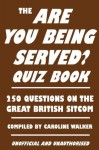 The Are You Being Served? Quiz Book - Caroline Walker