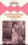 Retrouvailles à Manduru - Jean Evans