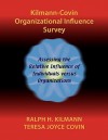 Kilmann-Covin Organizational Influence Survey - Ralph H. Kilmann, Teresa Joyce Covin