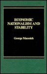 Economic nationalism and stability - George Macesich