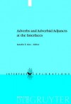 Adverbs and Adverbial Adjuncts at the Interfaces - Katalin Kiss