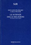 Le scienze delle religioni - Giovanni Filoramo, Carlo Prandi