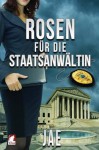 Rosen für die Staatsanwältin (Portland-Serie) - Jae