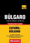 Vocabulario Espanol-Bulgaro - 9000 Palabras Mas Usadas - Andrey Taranov