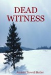 Dead Witness - Joylene Nowell Butler