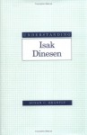 Understanding Isak Dinesen - Susan C. Brantly