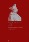 Święty Karol Boromeusz a sztuka w Kościele powszechnym, w Polsce, w Niepołomicach - Piotr Krasny, Michał Kurzej